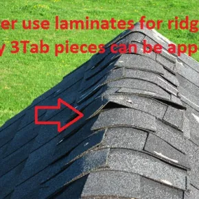 Do not use laminated shingle as ridge